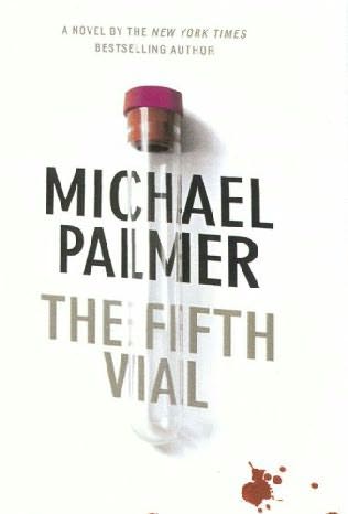 Fifth Vial by Michael Palmer