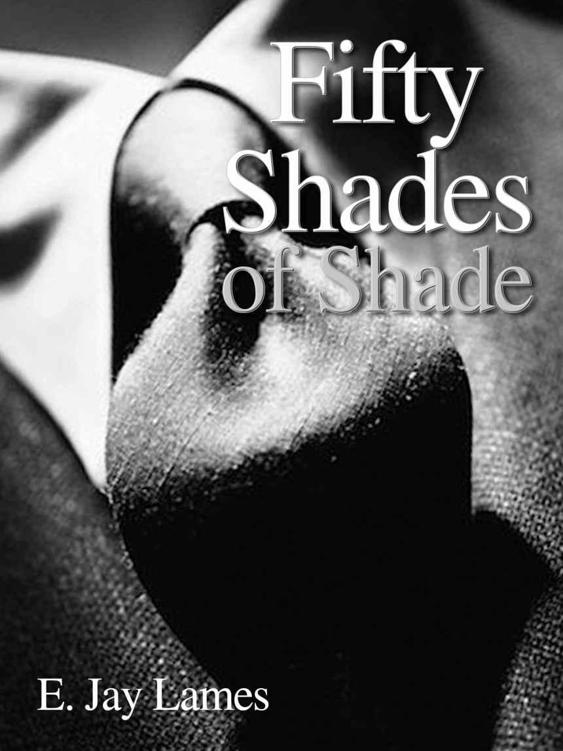 Fifty Shades of Shade - 