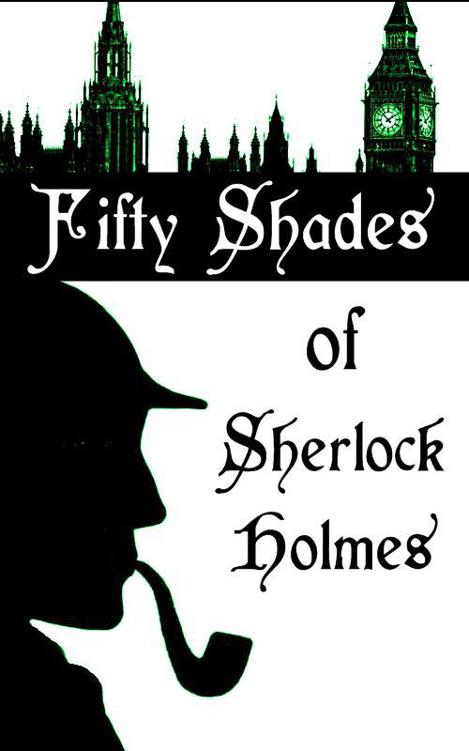 Fifty Shades of Sherlock Holmes by Lana Swallows