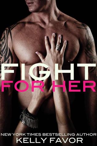 Fight for Her (2013) by Kelly Favor