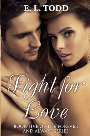 Fight for Love by E. L. Todd