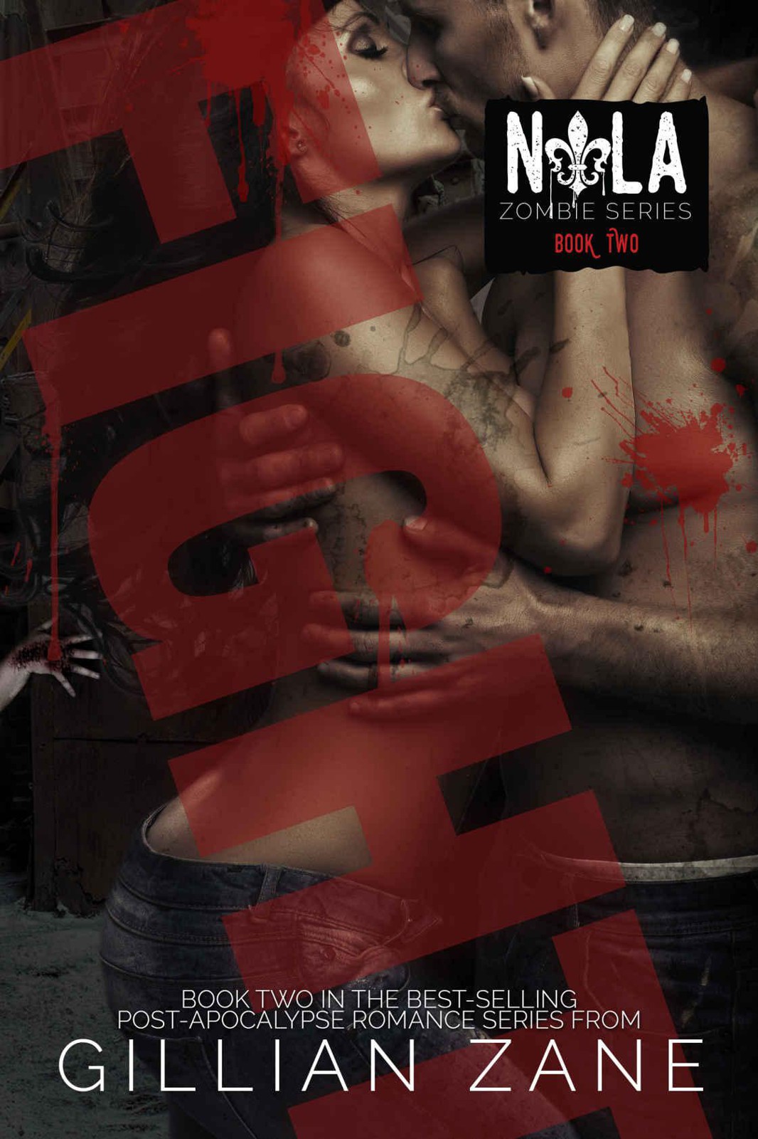 Fight (NOLA Zombie Book 2) by Zane, Gillian