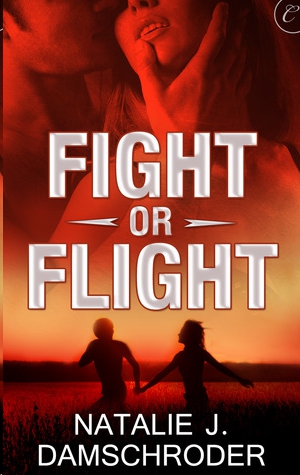 Fight or Flight by Natalie J. Damschroder