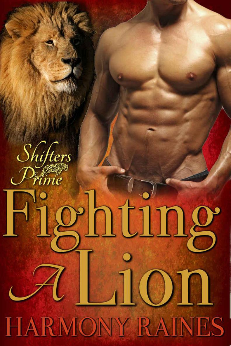 Fighting A Lion: BBW Paranormal Lion Shape Shifter Romance (Sleeping Lions - Shifters Prime Book 3) by Harmony Raines