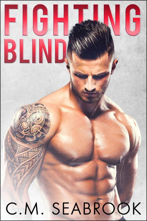 Fighting Blind by C.M. Seabrook