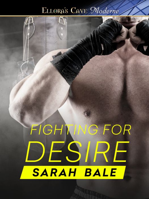 Fighting for Desire by Sarah Bale