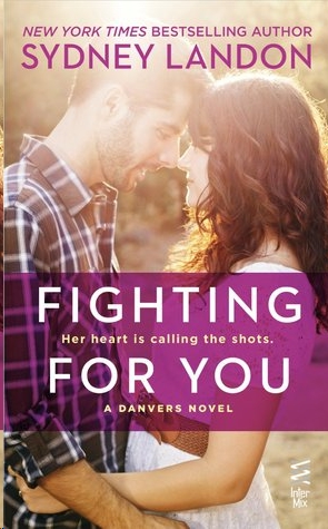 Fighting for You by Sydney Landon