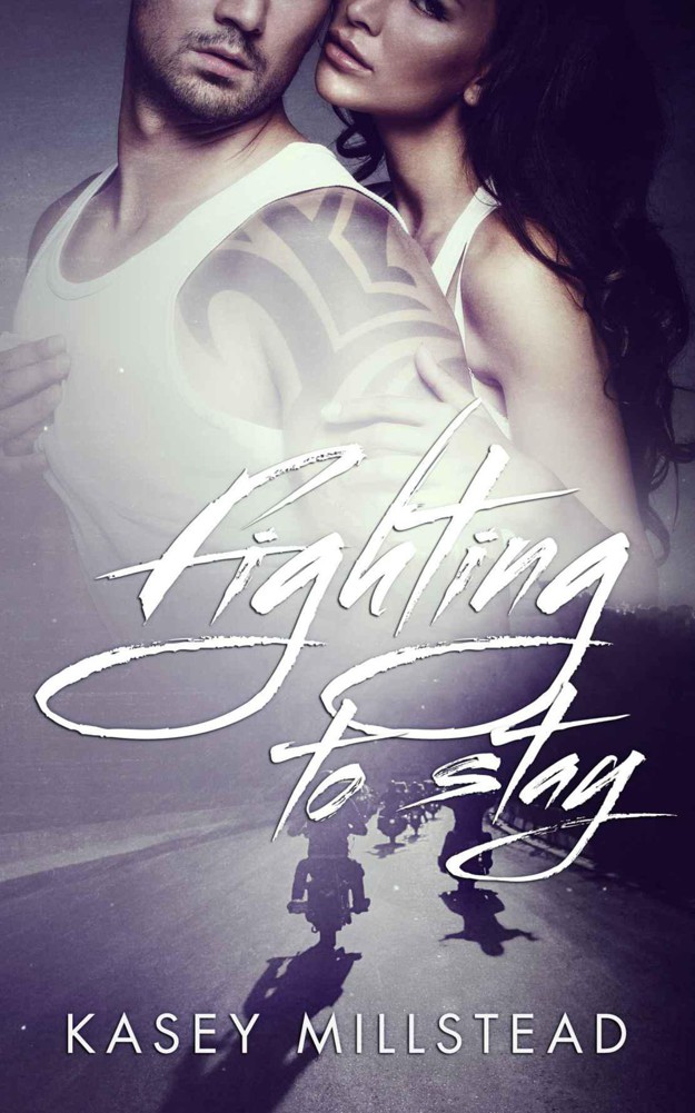 Fighting to Stay by Millstead, Kasey