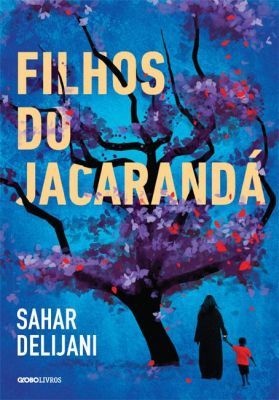 Filhos do Jacarandá (2013) by Sahar Delijani