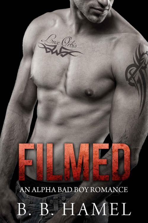 Filmed: An Alpha Bad Boy Romance (City Series Book 3) by Hamel, B. B.