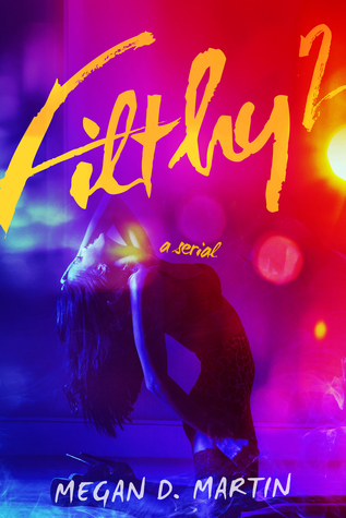 Filthy 2 (2014) by Megan D. Martin