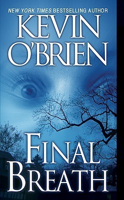 Final Breath (2009) by Kevin O'Brien