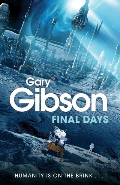 Final Days by Gary Gibson