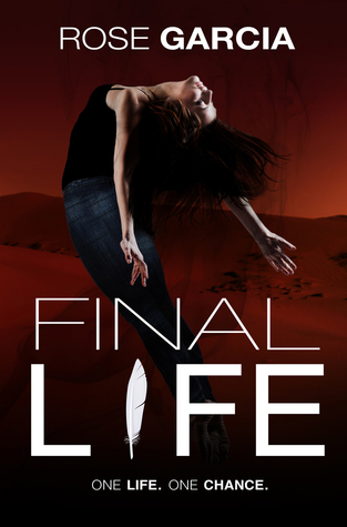 Final Life (2014) by Rose Garcia