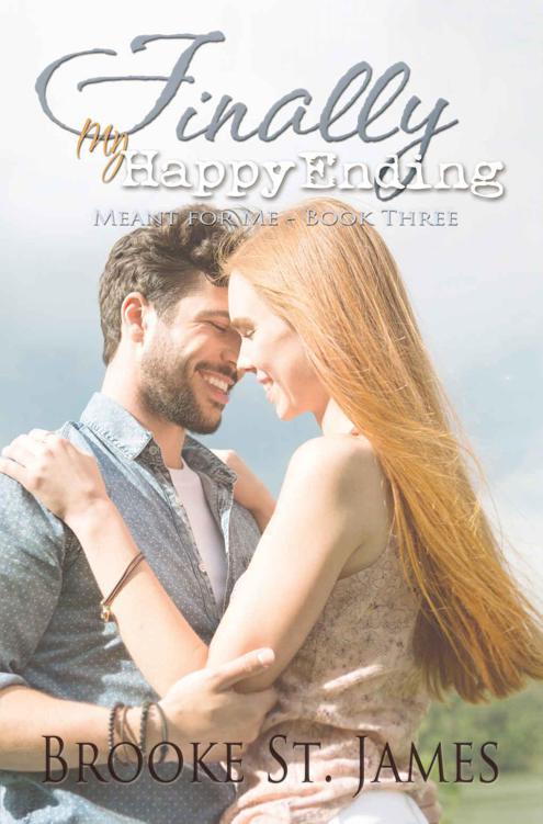 Finally My Happy Ending (Meant for Me Book 3) by St. James, Brooke