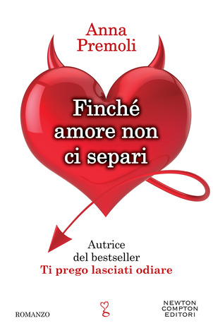 Finché amore non ci separi (2014) by Anna Premoli