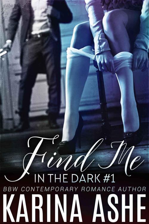 Find Me in the Dark by Ashe, Karina