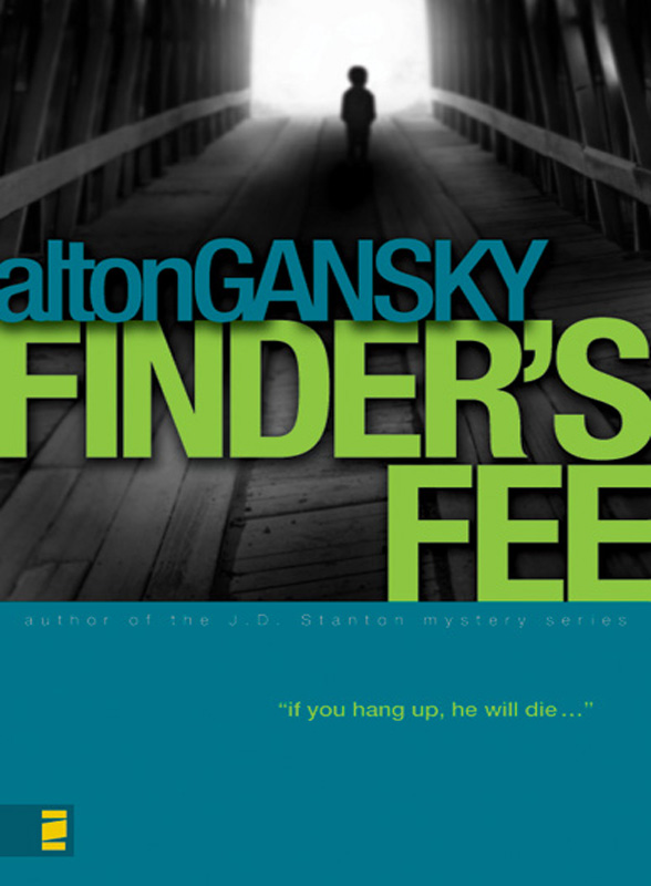 Finder's Fee (2007) by Alton Gansky