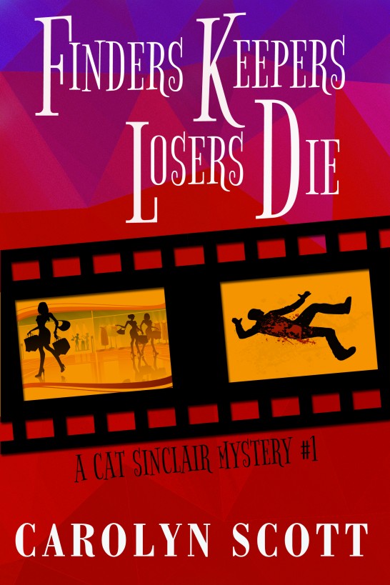 Finders Keepers Losers Die by Carolyn  Scott