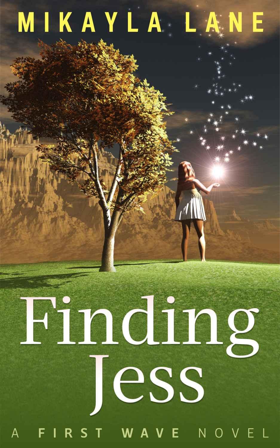 Finding Jess (First Wave)