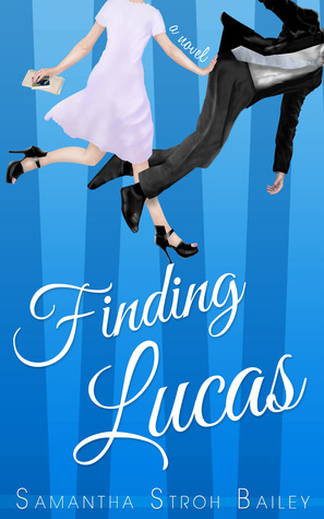 Finding Lucas (2012) by Samantha Stroh Bailey