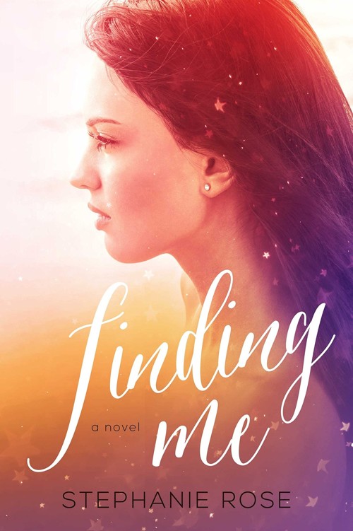 Finding Me by Stephanie Rose