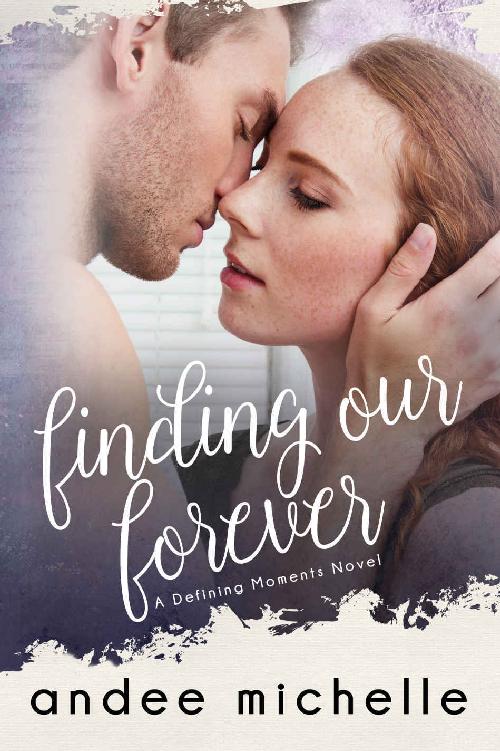 Finding Our Forever: (A Defining Moments Novel)