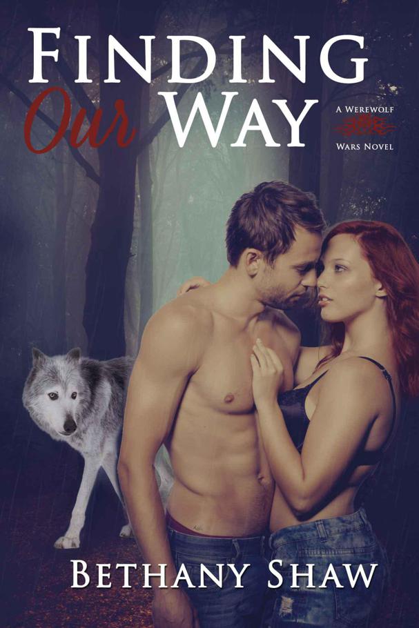 Finding Our Way (Werewolf Wars) by Bethany Shaw