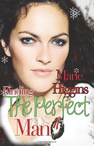 Finding the Perfect Man by Marie Higgins