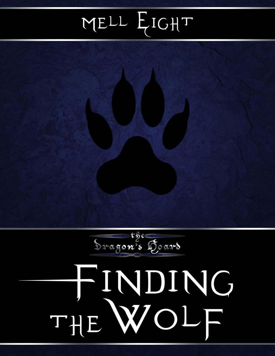 Finding the Wolf(The Dragon's Hoard #1) by Mell Eight