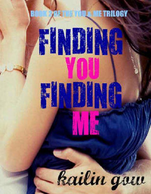 Finding YOU Finding ME (You & Me Trilogy Book 2)