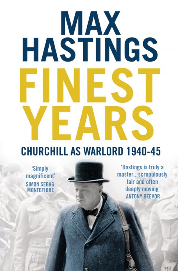 Finest Years by Max Hastings