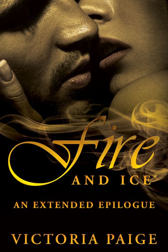 Fire and Ice (an extended epilogue) by Victoria Paige