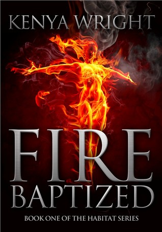 Fire Baptized (2012) by Kenya Wright