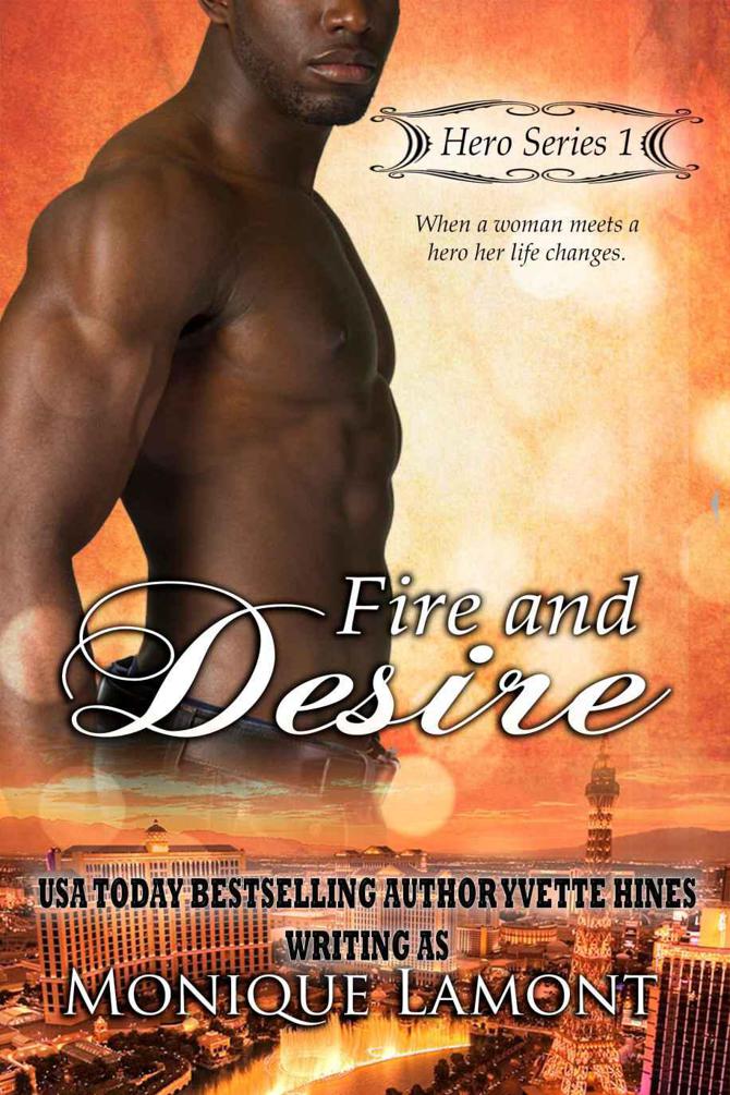 Fire & Desire (Hero Series) by Monique Lamont