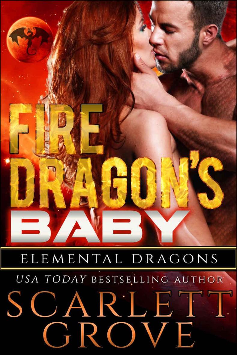 Fire Dragon's Baby (Dragon Shifter Scifi Alien Romance) (Elemental Dragons Book 1) by Scarlett Grove