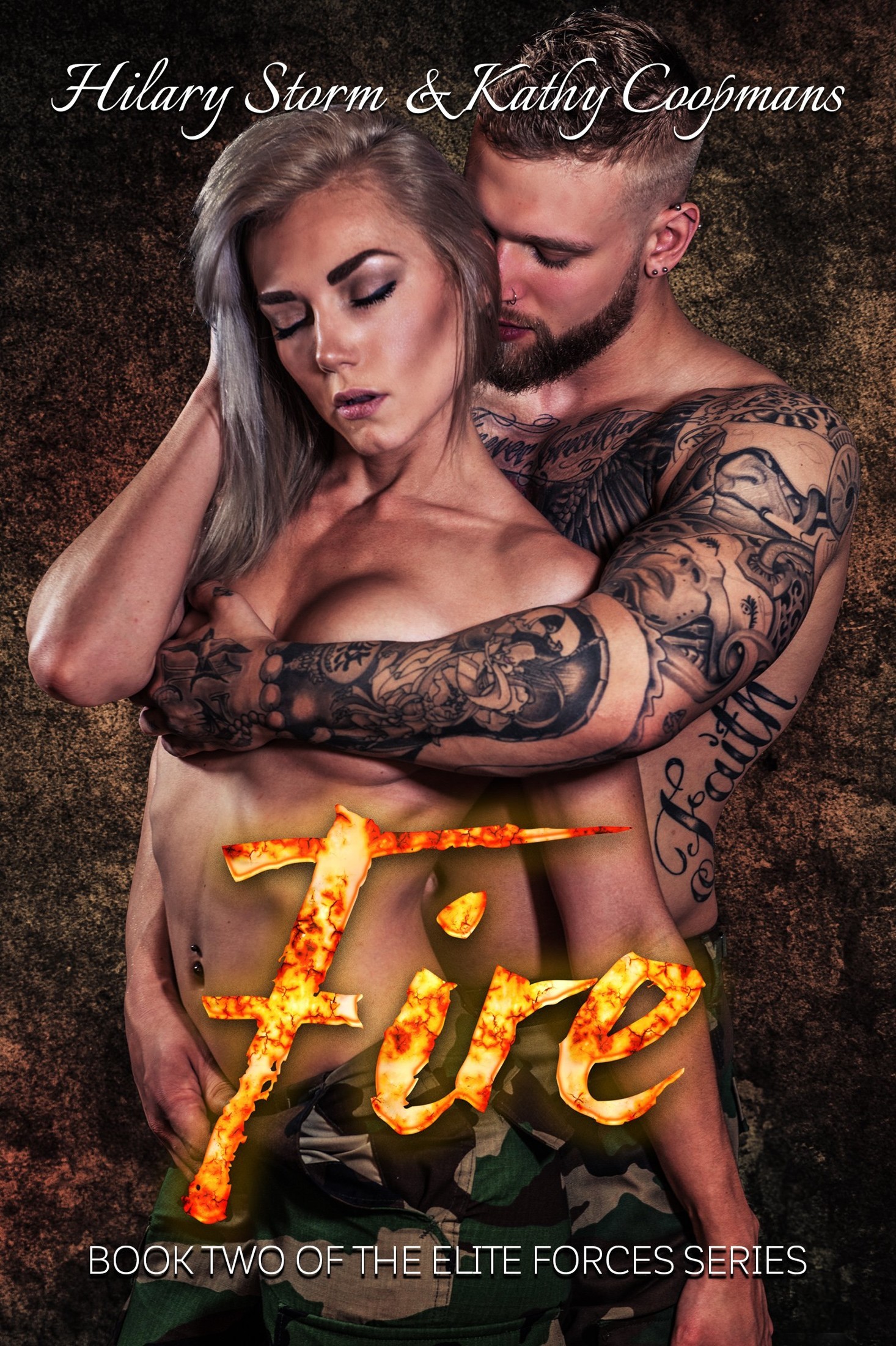 FIRE (Elite Forces Series Book 2)