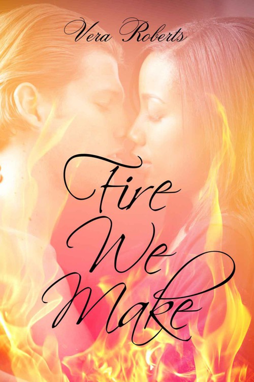 Fire We Make (Jackson and Liane Book 1)