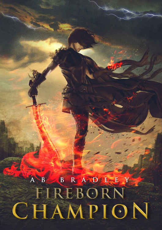 Fireborn Champion by AB Bradley