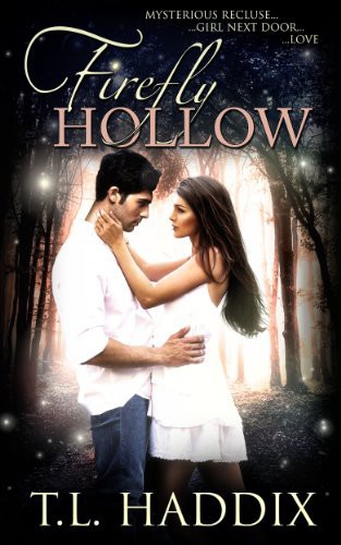 Firefly Hollow by T. L. Haddix