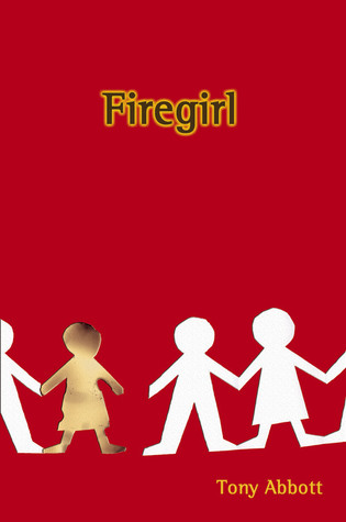 Firegirl (2006) by Tony Abbott