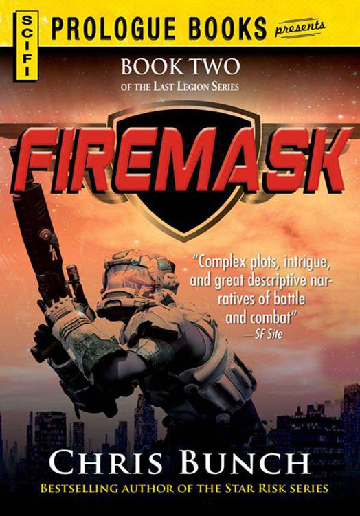 Firemask: Book Two of the Last Legion Series by Chris Bunch