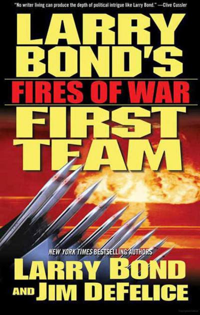 Fires of War by Larry Bond
