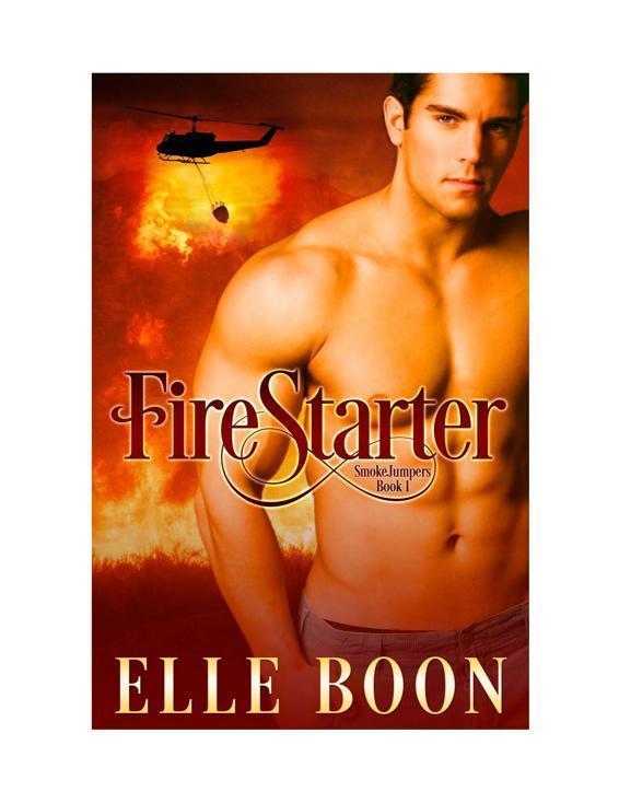 Firestarter by Elle Boon