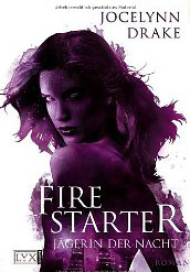 Firestarter (2011) by Jocelynn Drake