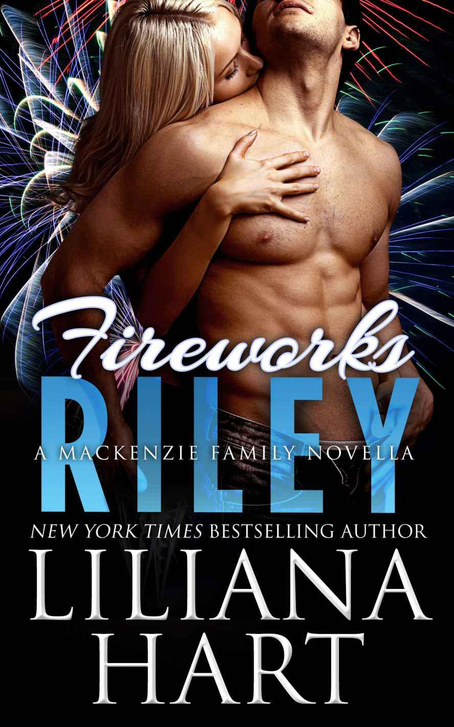 Fireworks: Riley by Liliana Hart