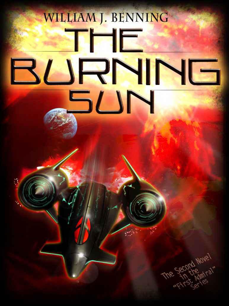 First Admiral 02 The Burning Sun by Benning, William J.