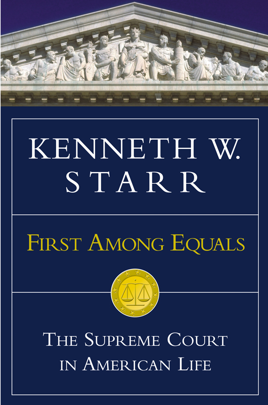 First Among Equals (2008) by Kenneth W. Starr