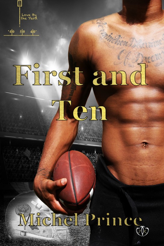 First and Ten by Michel Prince