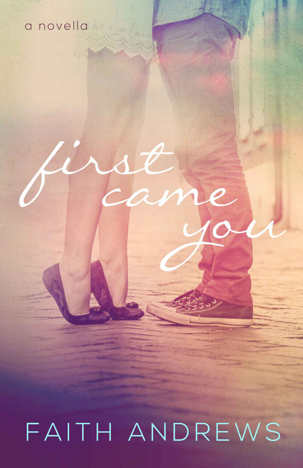 First Came You (Fate #0.5)